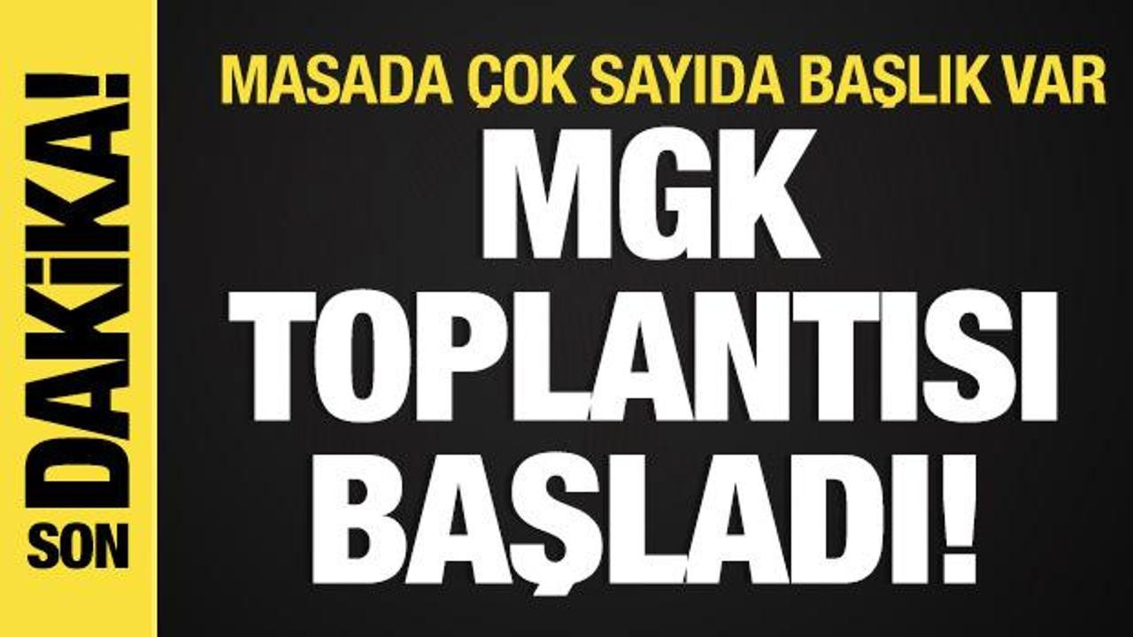 MGK Toplantısı başladı