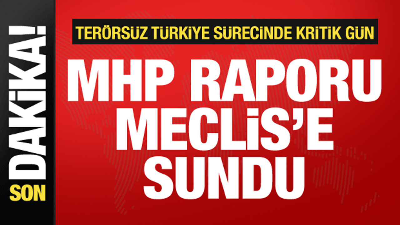 MHP'nin Terörsüz Türkiye Raporu Meclis'te!