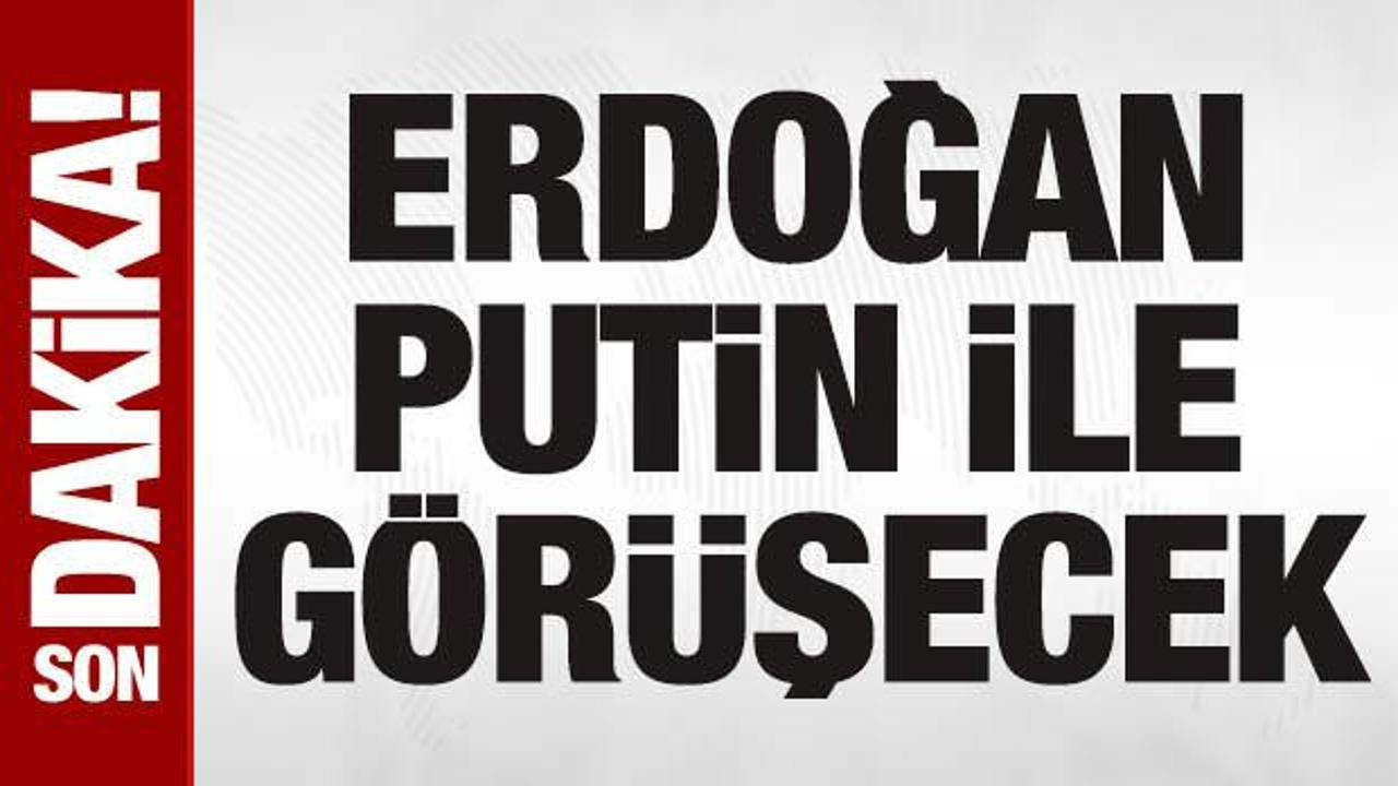 SON DAKİKA: Erdoğan, Putin ile Türkmenistan'da görüşecek